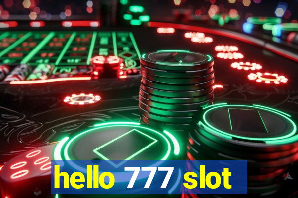 hello 777 slot