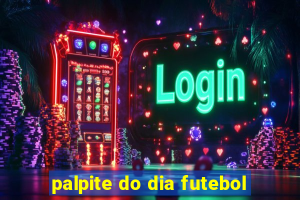 palpite do dia futebol