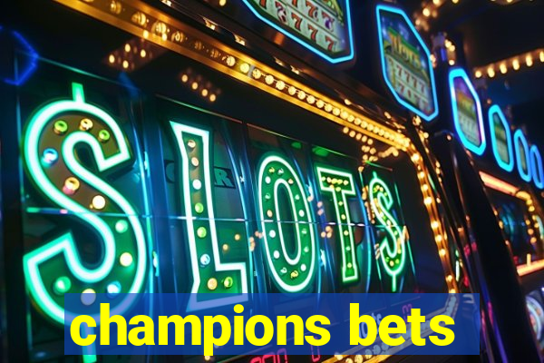 champions bets