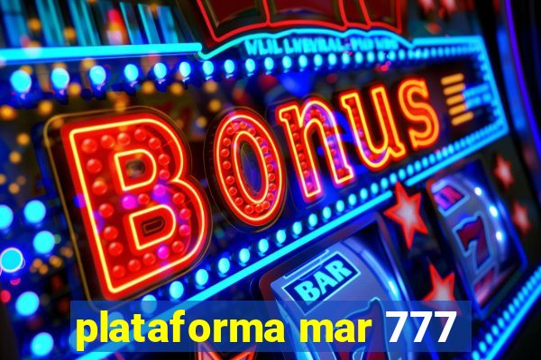 plataforma mar 777