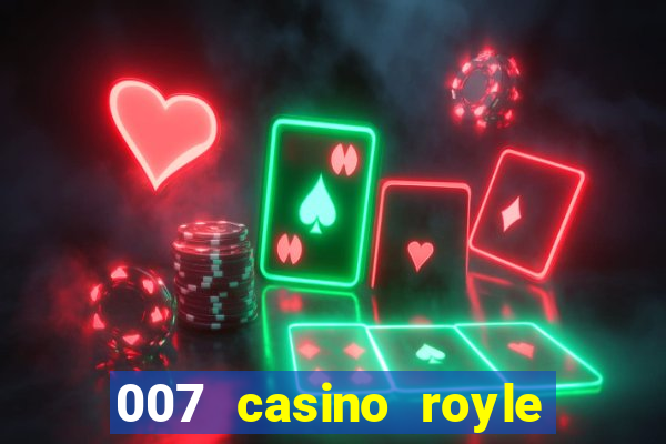 007 casino royle dublado compeltyo