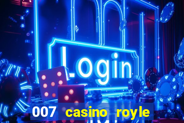 007 casino royle dublado compeltyo