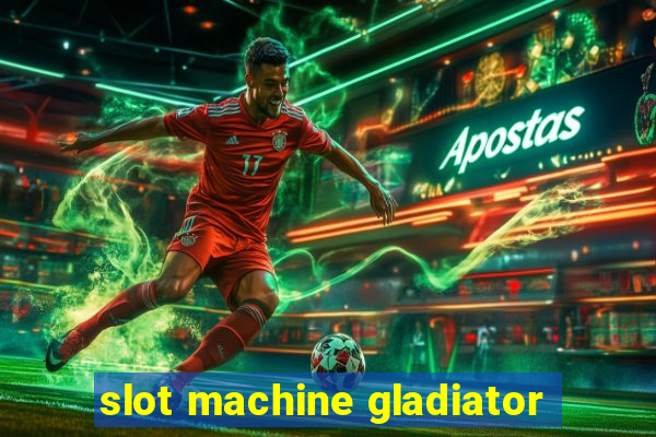 slot machine gladiator