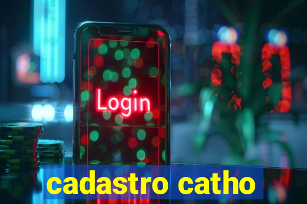 cadastro catho