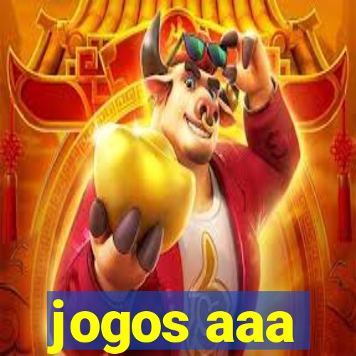 jogos aaa