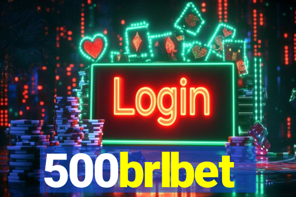 500brlbet