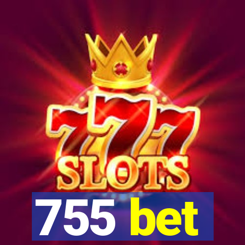 755 bet