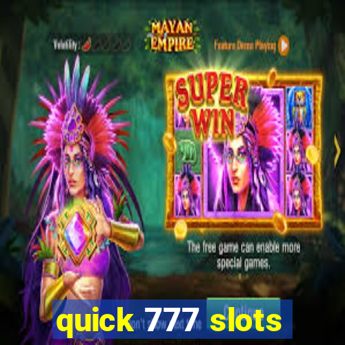 quick 777 slots