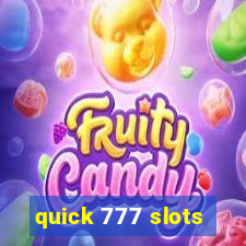 quick 777 slots