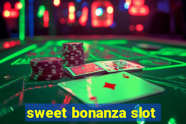 sweet bonanza slot