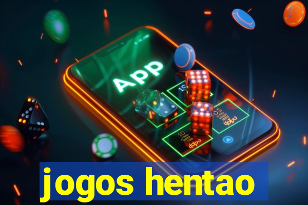 jogos hentao