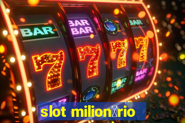 slot milion谩rio