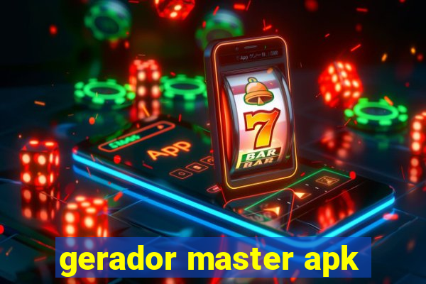 gerador master apk