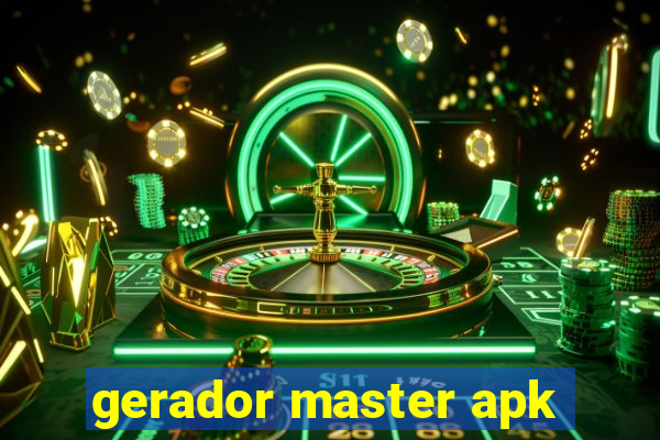 gerador master apk