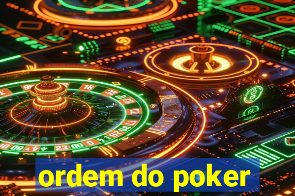 ordem do poker