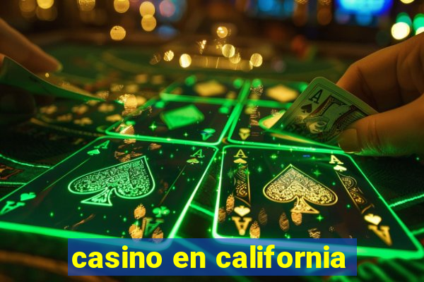 casino en california