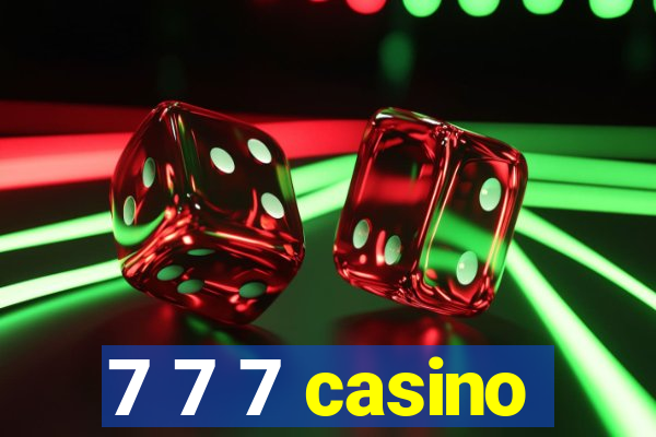 7 7 7 casino