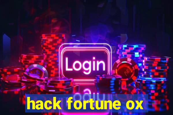 hack fortune ox