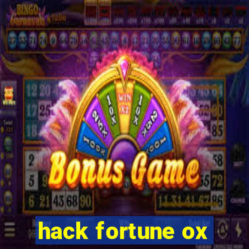 hack fortune ox