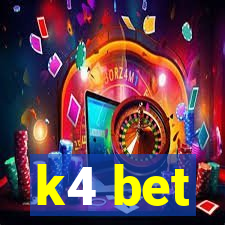 k4 bet