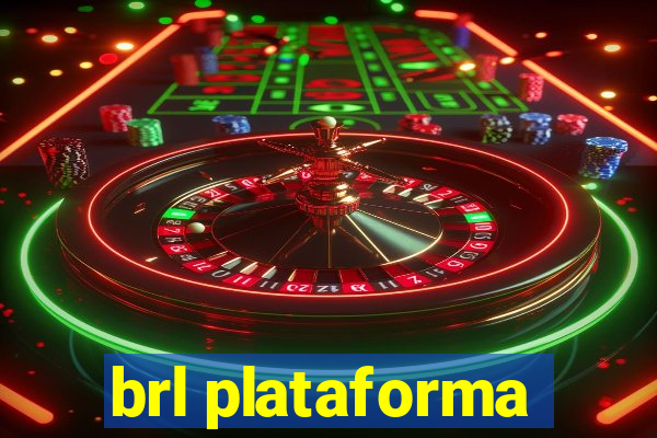 brl plataforma