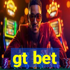 gt bet