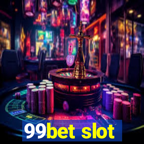 99bet slot