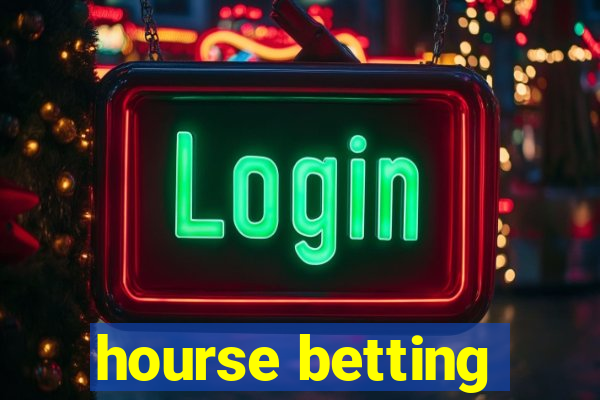 hourse betting