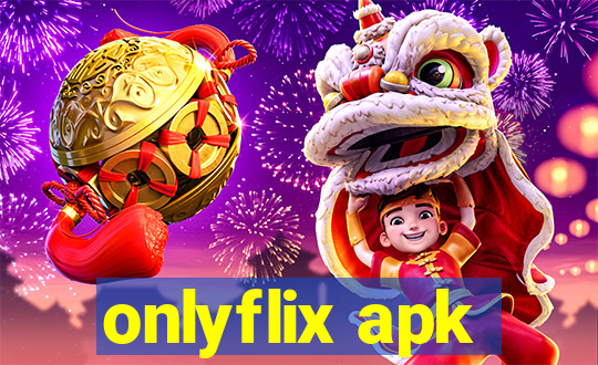 onlyflix apk