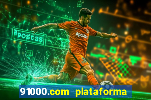 91000.com plataforma de jogos