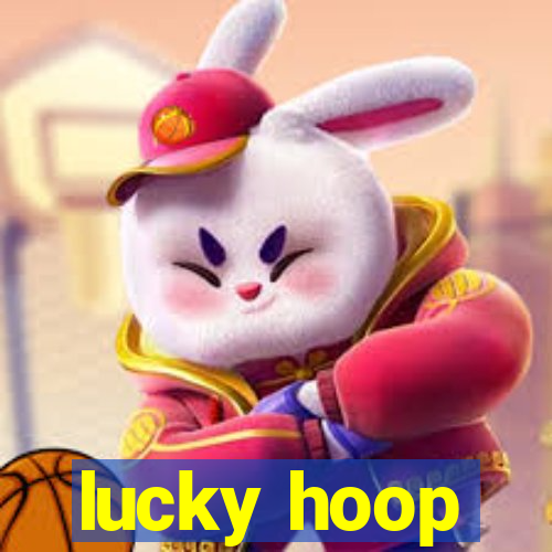 lucky hoop