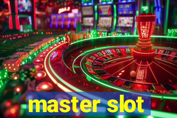 master slot