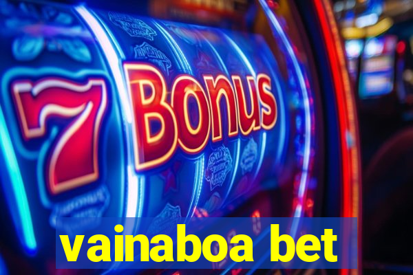 vainaboa bet