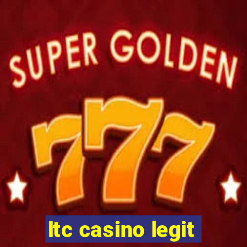 ltc casino legit