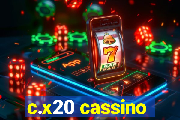 c.x20 cassino