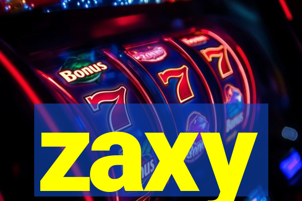 zaxy