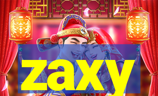 zaxy