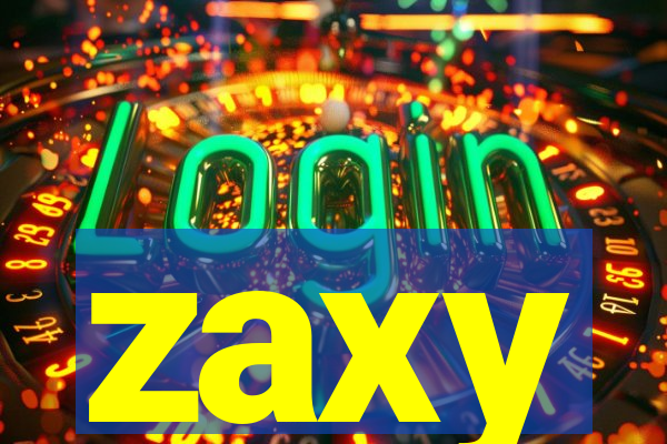 zaxy