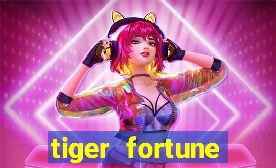 tiger fortune plataforma nova