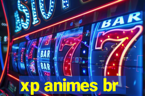 xp animes br