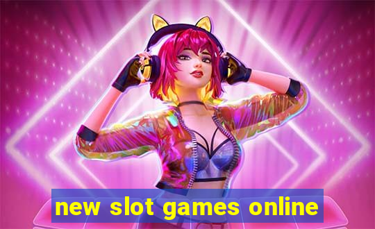 new slot games online