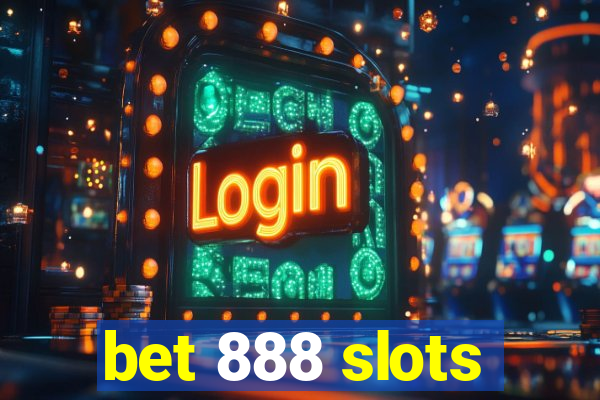 bet 888 slots