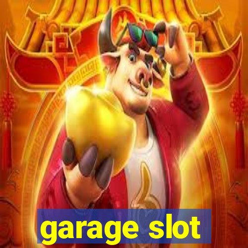 garage slot