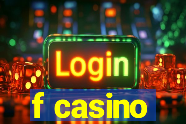 f casino