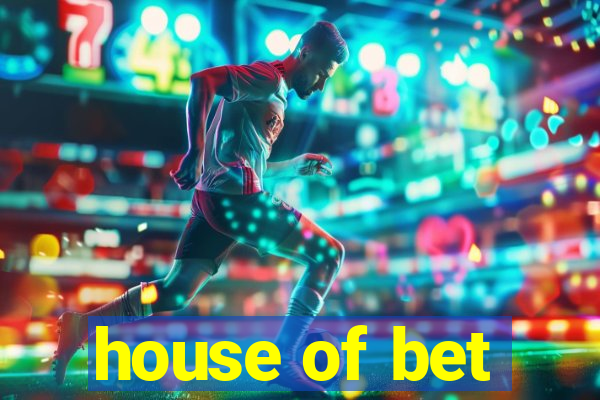 house of bet