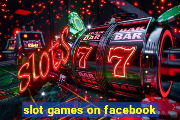 slot games on facebook