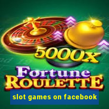 slot games on facebook