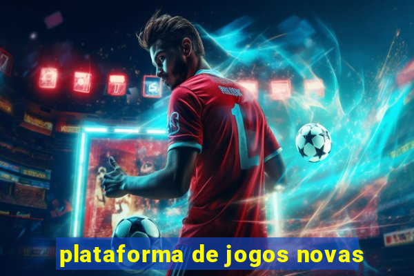 plataforma de jogos novas