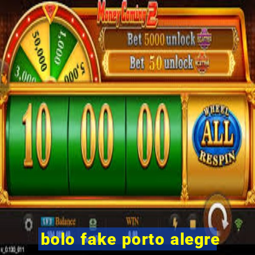 bolo fake porto alegre