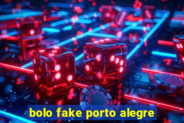 bolo fake porto alegre